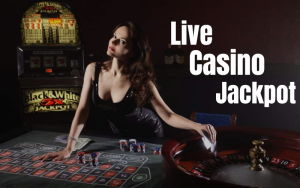 LIVE CASINO JACKPOT